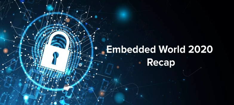 2020年德国嵌入式系统展（Embedded World 2
